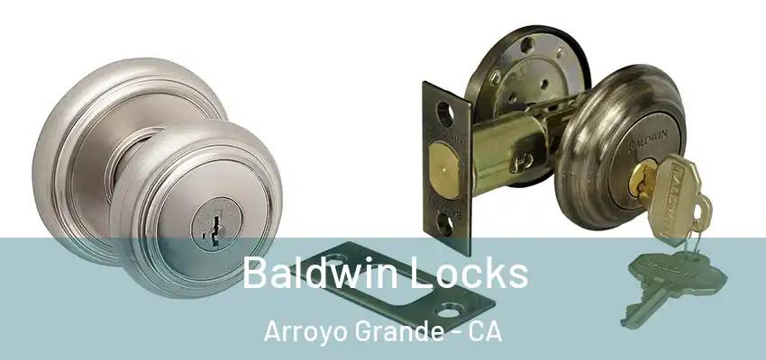  Baldwin Locks Arroyo Grande - CA