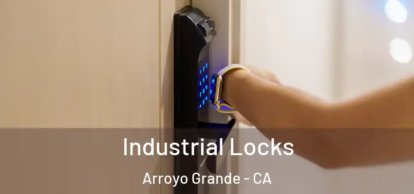  Industrial Locks Arroyo Grande - CA