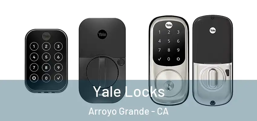  Yale Locks Arroyo Grande - CA